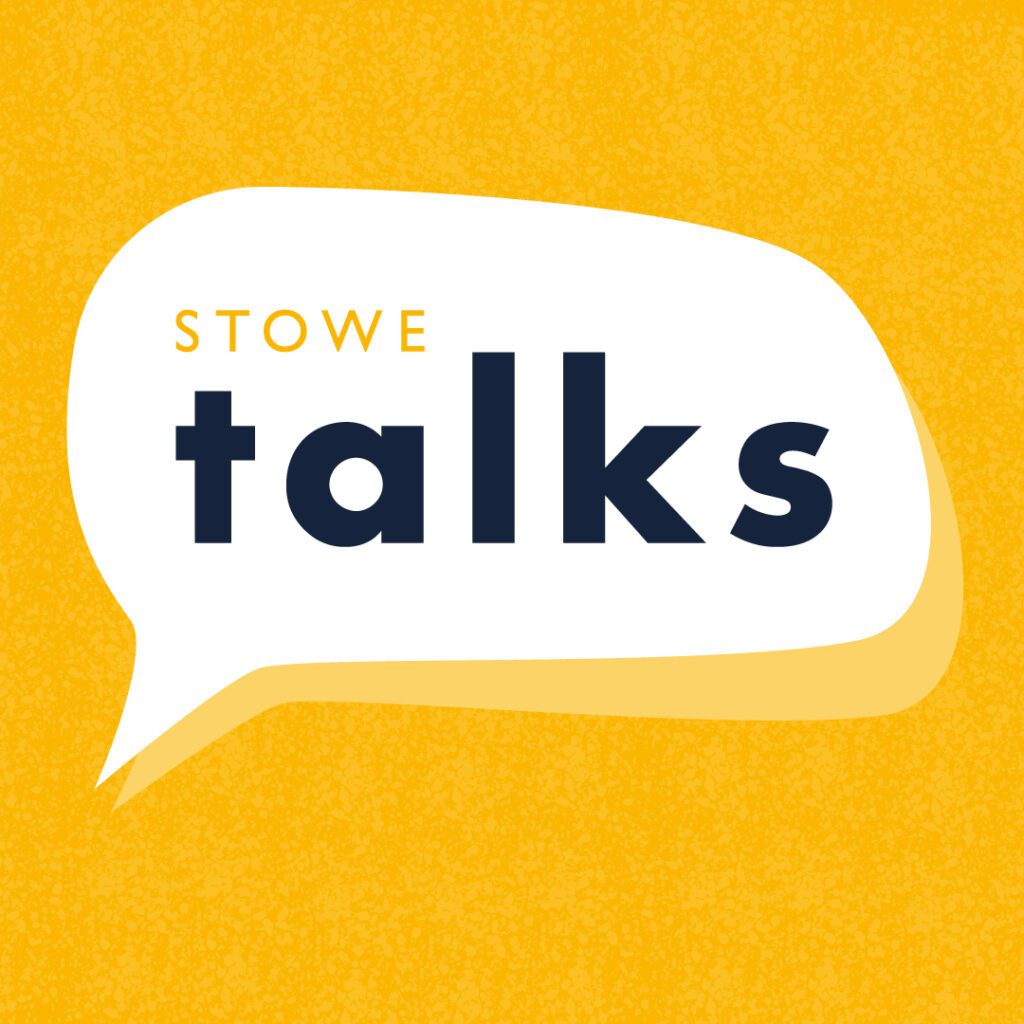 stowe talks podcast