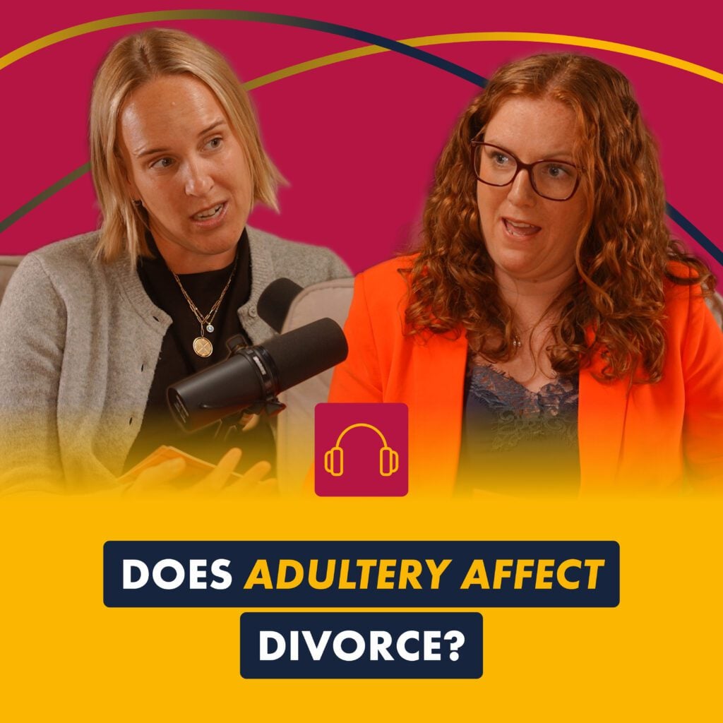 Does adultery affect divorce UK podcast