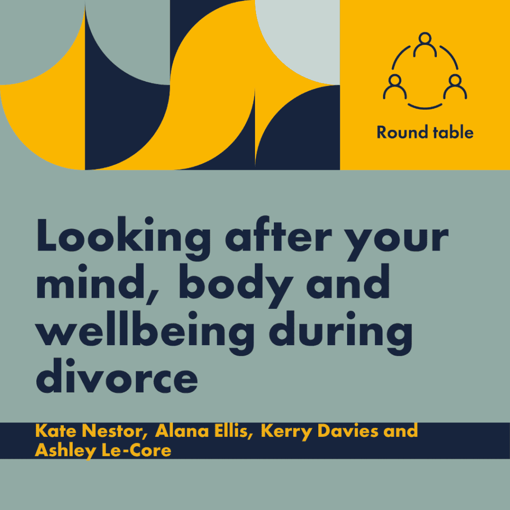 Looking after your mind, body and wellbeing during divorce