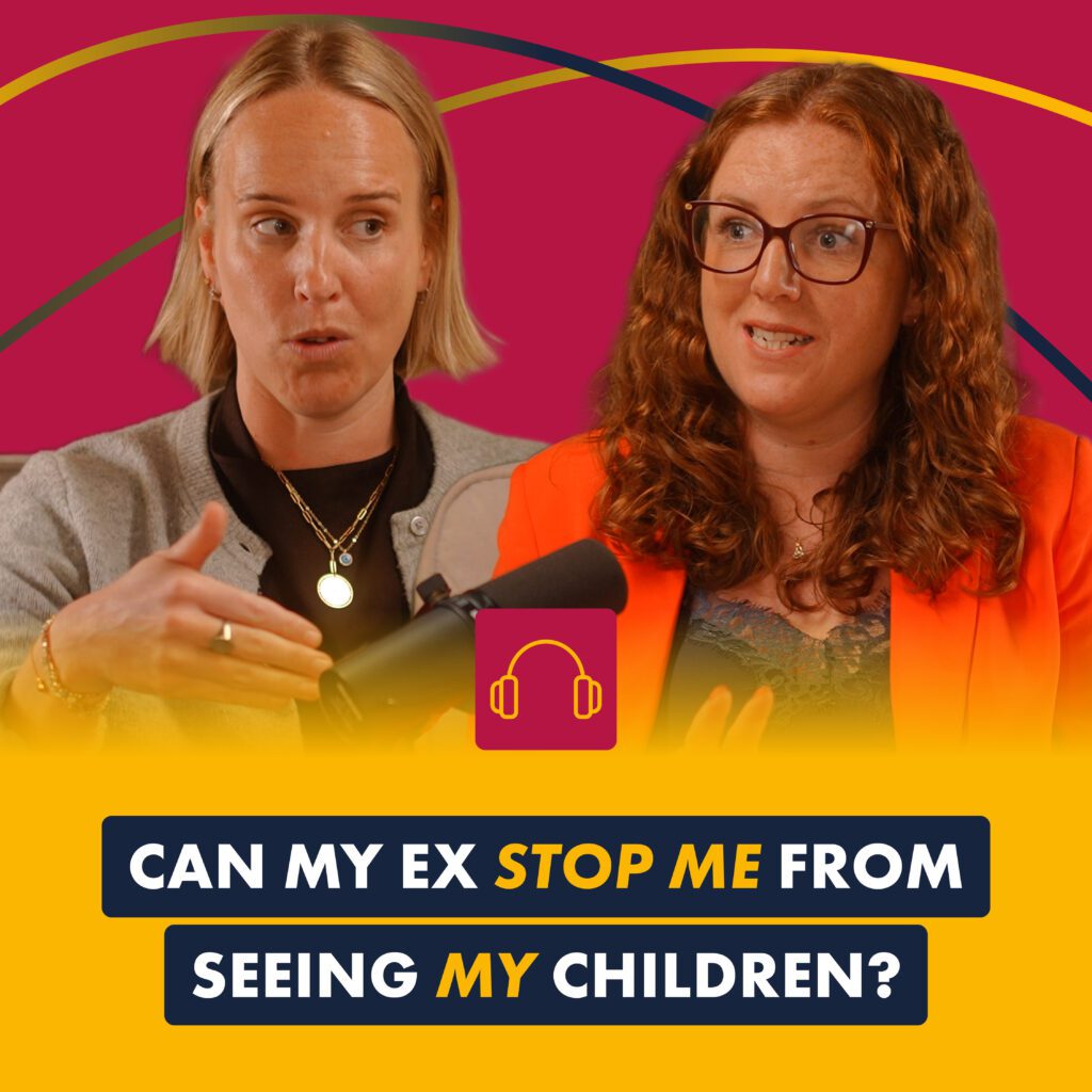 Can my ex stop me seeing my child - podcast